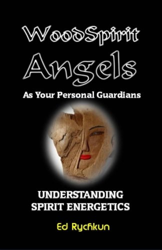 Stock image for WoodSpirit Angels As Your Personal Guardians: Understanding Spirit Energetics for sale by Revaluation Books