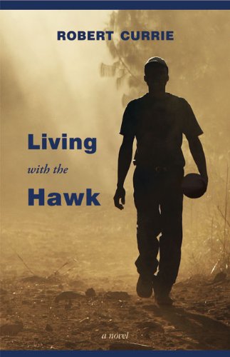 Stock image for Living with the Hawk for sale by Better World Books: West