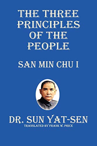 Stock image for The Three Principles of the People - San Min Chu I for sale by Half Price Books Inc.