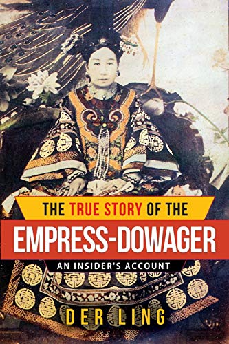 Stock image for The True Story of the Empress Dowager for sale by Red's Corner LLC