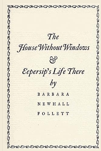 Stock image for The House Without Windows for sale by GreatBookPrices