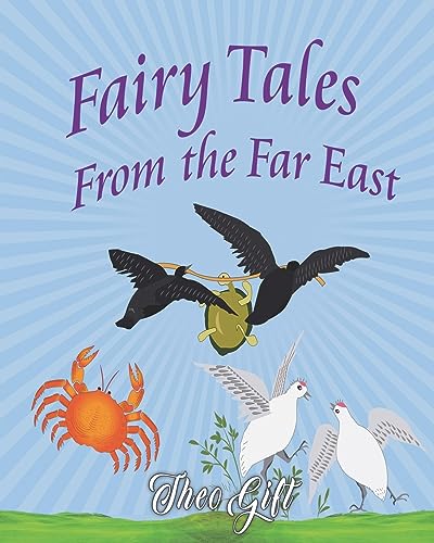 Beispielbild fr Fairy Tales of the Far East: Adapted from the Birth Stories of Buddha zum Verkauf von GreatBookPrices