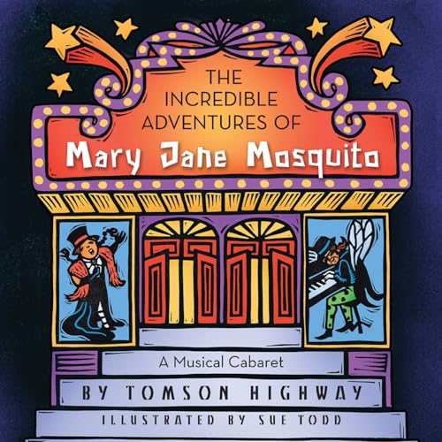 Stock image for The Incredible Adventures of Mary Jane Mosquito for sale by ThriftBooks-Atlanta