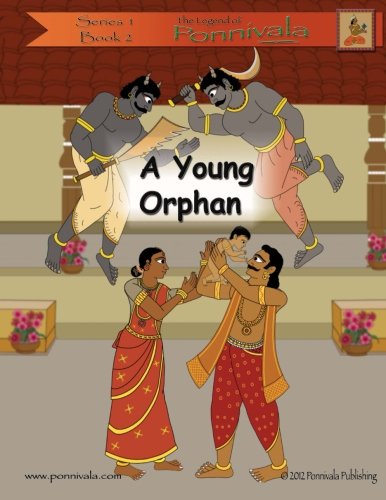 Stock image for A Young Orphan: (The Legend of Ponnivala [Series 1, Book 2]): Volume 2 for sale by Revaluation Books