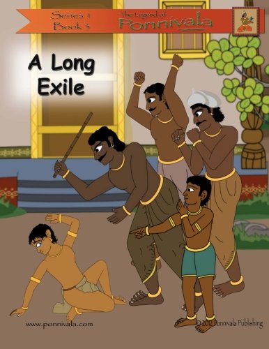 9781927093184: A Long Exile: (The Legend of Ponnivala [Series 1, Book 3]): Volume 3