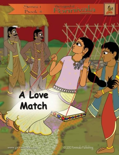 Beispielbild fr A Love Match: (The Legend of Ponnivala [Series 1, Book 4]): Volume 4 zum Verkauf von Revaluation Books