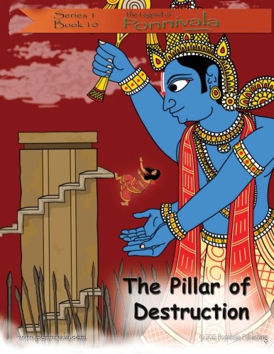 Stock image for The Pillar of Destruction: (The Legend of Ponnivala [Series 1, Book 10]): Volume 10 for sale by Revaluation Books