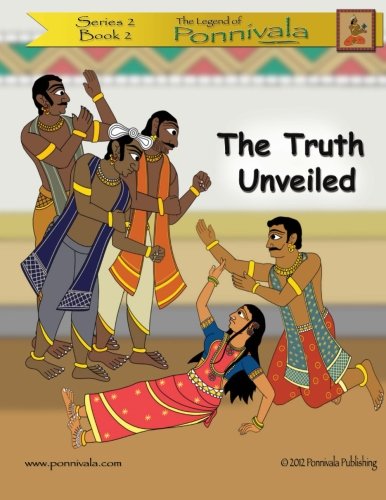 Beispielbild fr The Truth Unveiled: (The Legend of Ponnivala [Series 2, Book 2]): Volume 15 zum Verkauf von Revaluation Books