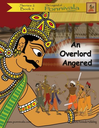 Beispielbild fr An Overlord Angered: (The Legend of Ponnivala [Series 1, Book 10]): Volume 18 zum Verkauf von Revaluation Books
