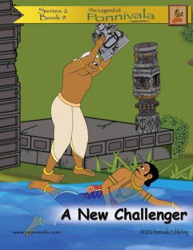 Stock image for A New Challenger: (The Legend of Ponnivala [Series 2, Book 9]): Volume 22 for sale by Revaluation Books
