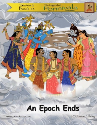 Stock image for An Epoch Ends: (The Legend of Ponnivala [Series 2, Book 13]): Volume 26 for sale by Revaluation Books