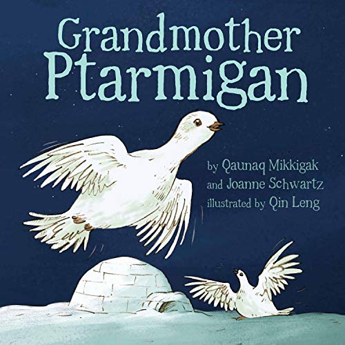 Stock image for Grandmother Ptarmigan for sale by Better World Books: West