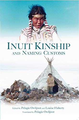9781927095713: Inuit Kinship and Naming Customs