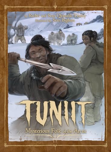 Imagen de archivo de Tuniit : Mysterious Folk of the Arctic a la venta por Better World Books