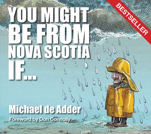 Beispielbild fr You Might Be from Nova Scotia If . zum Verkauf von SecondSale