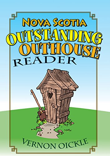Stock image for Nova Scotia Outstanding Outhouse Reader for sale by ThriftBooks-Dallas