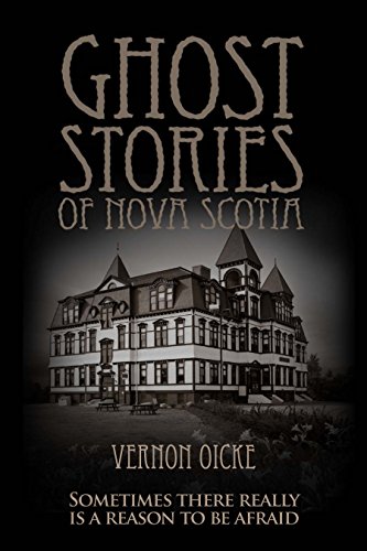 Stock image for Ghost Stories of Nova Scotia for sale by Zoom Books Company