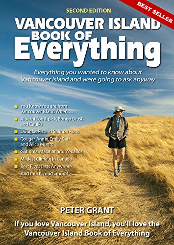 9781927097915: Vancouver Island Book of Everything [Idioma Ingls]: Everything You Wanted to Know About Vancouver Island and Were Going to Ask Anyway