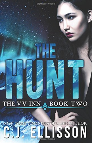 The Hunt (The V V Inn, Book 2) (9781927116258) by Ellisson, C.J.