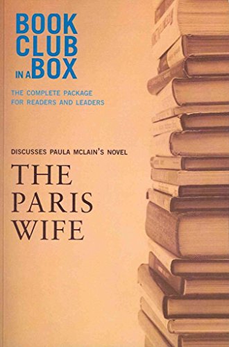 Imagen de archivo de Bookclub-In-A-Box Discusses the Paris Wife, by Paula McLain: The Complete Package for Readers and Leaders a la venta por ThriftBooks-Dallas