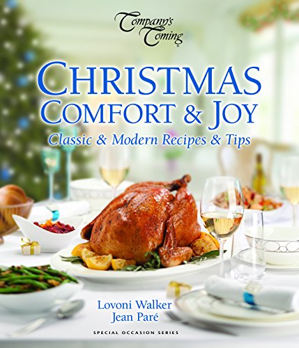 Stock image for Christmas Comfort & Joy: Classic & Modern Recipes & Tips (Special Occasion Series) for sale by SecondSale