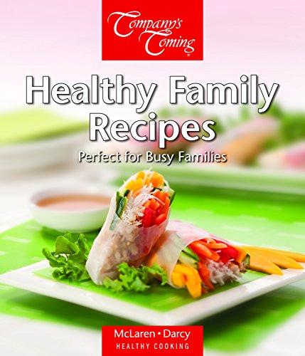 Beispielbild fr Healthy Family Recipes: Perfect for Busy Families zum Verkauf von ThriftBooks-Dallas