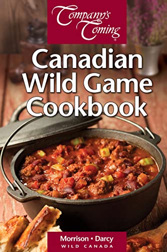 Imagen de archivo de Canadian Wild Game Cookbook (Wild Canada) a la venta por Bookmonger.Ltd