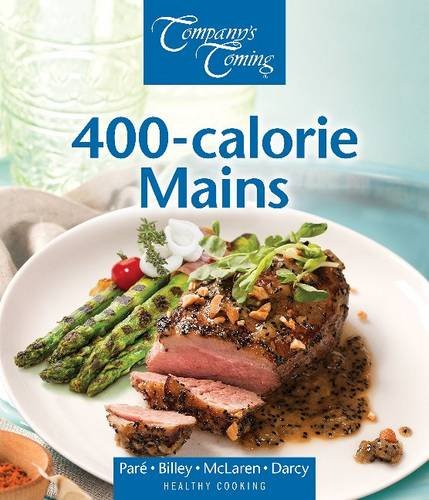 Imagen de archivo de 400-calorie Mains (Healthy Cooking Series) a la venta por GF Books, Inc.