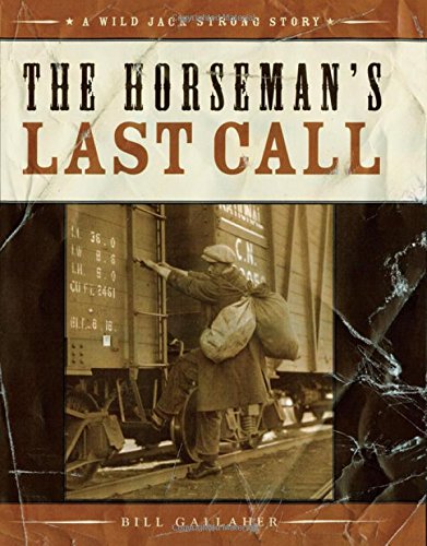 Imagen de archivo de HOREMAN'S LAST CALL (Wild Jack Strong Story) a la venta por Bestsellersuk