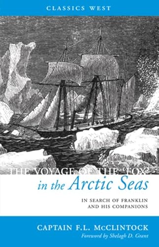 9781927129197: The Voyage of the 'Fox' in the Arctic Seas (Classics West) [Idioma Ingls]: In Search of Franklin and His Companions
