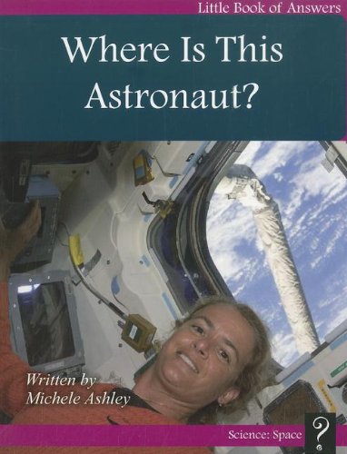 Beispielbild fr Where Is This Astronaut? (Little Books of Answers: Level a) zum Verkauf von Wonder Book