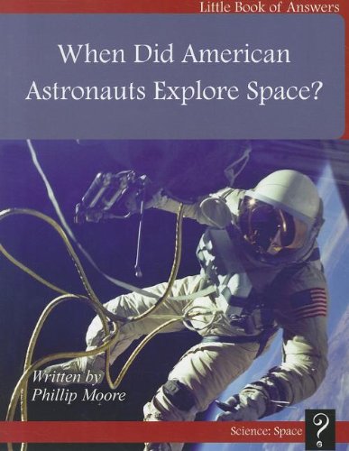 Imagen de archivo de When Did American Astronauts Explore? (Level C) a la venta por Red's Corner LLC