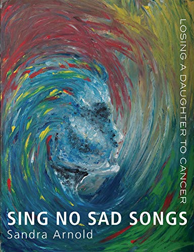 Stock image for Sing No Sad Songs (Paperback) for sale by Grand Eagle Retail