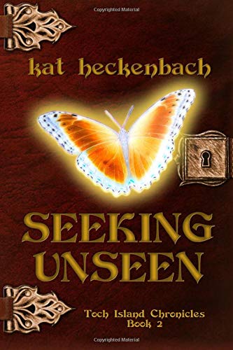 Seeking Unseen- Toch Island Chronicles, Book 2 (9781927154298) by Heckenbach, Kat