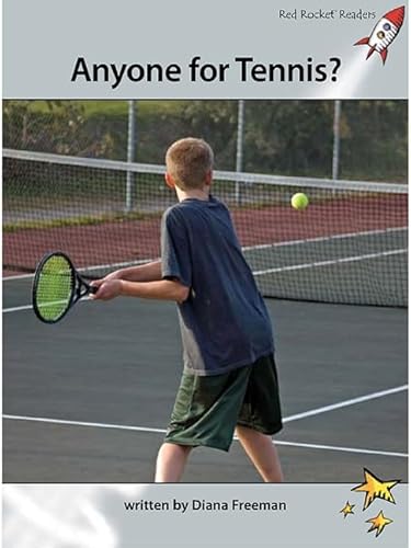 9781927197677: Red Rocket Readers: Advanced Fluency 1 Non-Fiction Set A: Anyone for Tennis? (Reading Level 24/F&P Level P)