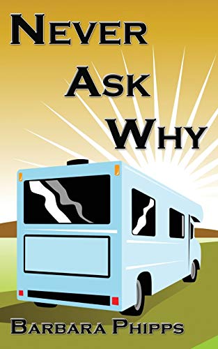 Stock image for Never Ask Why for sale by WorldofBooks