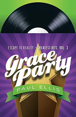 Stock image for Grace Party: Escape to Reality Greatest Hits, Volume 3 for sale by BooksRun