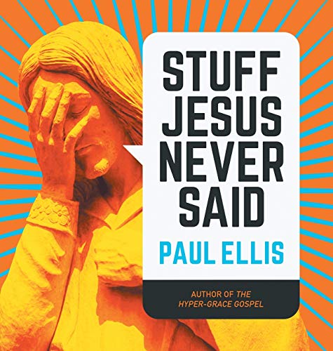 Stock image for Stuff Jesus Never Said for sale by ThriftBooks-Dallas