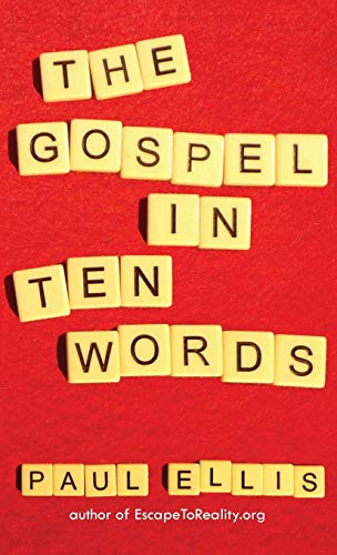 Stock image for The Gospel in Ten Words for sale by GF Books, Inc.