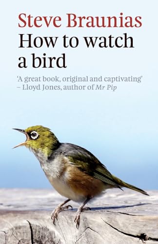 Stock image for How to Watch a Bird for sale by GF Books, Inc.