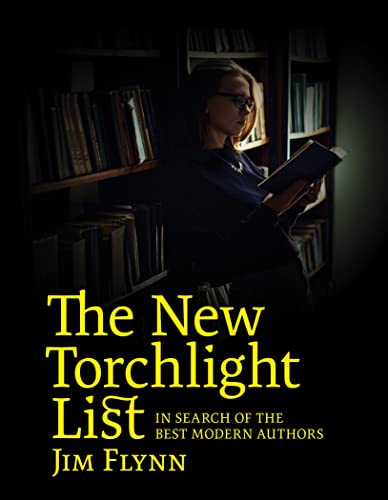 Beispielbild fr The New Torchlight List: In Search of the Best Modern Authors zum Verkauf von Books From California