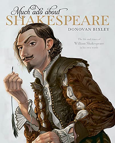 Beispielbild fr Much Ado about Shakespeare : The Life and Times of William Shakespeare - a Literary Picture Book zum Verkauf von Better World Books