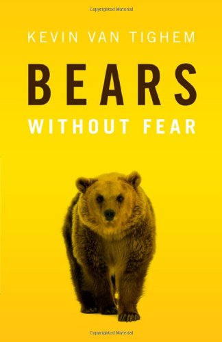 Beispielbild fr Bears : Without Fear zum Verkauf von Better World Books