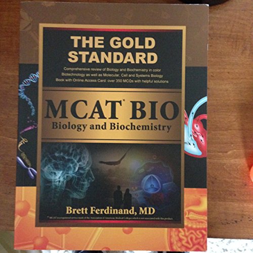 Stock image for Gold Standard New MCAT BIO: Biology and Biochemistry (Gold Standard MCAT) for sale by Irish Booksellers