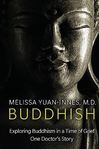 Stock image for Buddhish: Exploring Buddhism in a Time of Grief: One Doctor's Story for sale by GF Books, Inc.