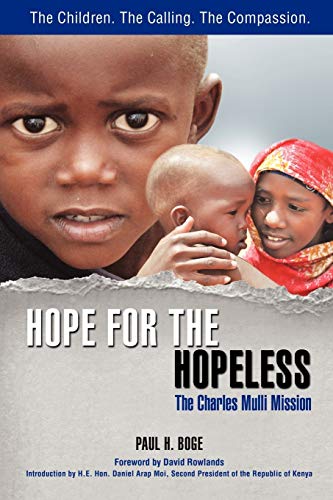 Imagen de archivo de Hope for the Hopeless: The Charles Mulli Mission a la venta por BooksRun
