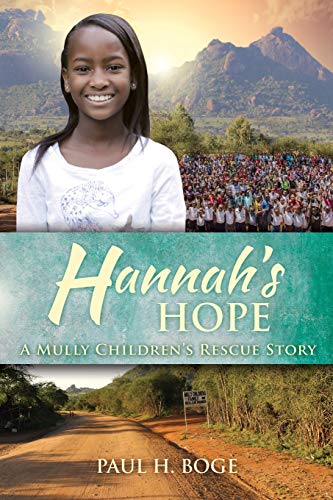 Stock image for Hannahs Hope: A Mully Childrens Rescue Story for sale by Dream Books Co.