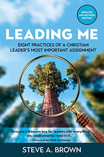 9781927355688: Leading Me: Eight Practices for a Christian Leader's Most Important Assignment
