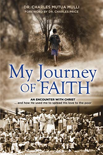 Imagen de archivo de My Journey Of Faith: An Encounter with Christ.And how He used me to spread His love to the poor a la venta por Goodwill Books