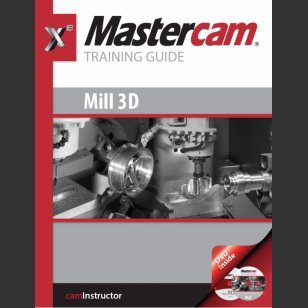 Stock image for Mastercam X9 Training Guide Mill 3D for sale by Books Unplugged